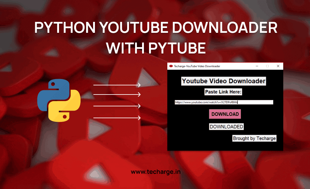 Python Youtube Downloader With Pytube - Techarge