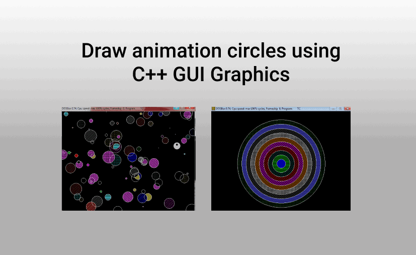 Draw Animation Circles Using C++ GUI Graphics - TECHARGE